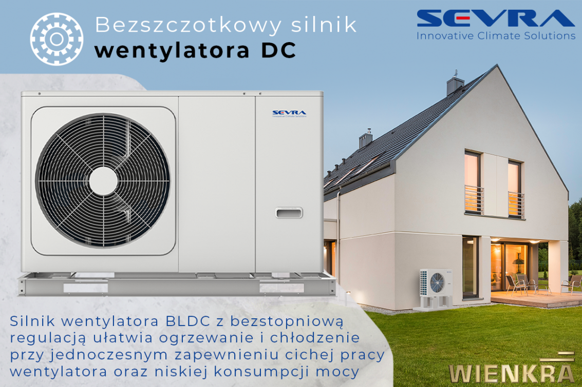 Pompa ciepła SEVRA ECOs HEAT – bezszczotkowy silnik wentylatora DC