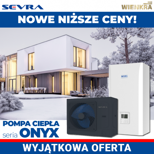 ✨ Nowa okazja na pompy ciepła SEVRA serii ONYX!