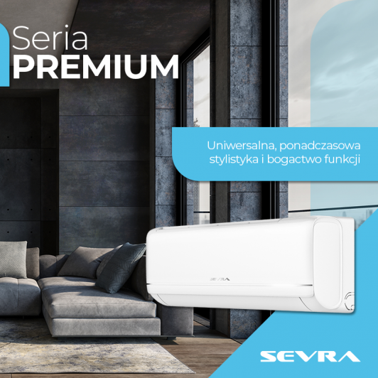 SEVRA PREMIUM – Klimatyzator, który Łączy Styl i Innowacje!